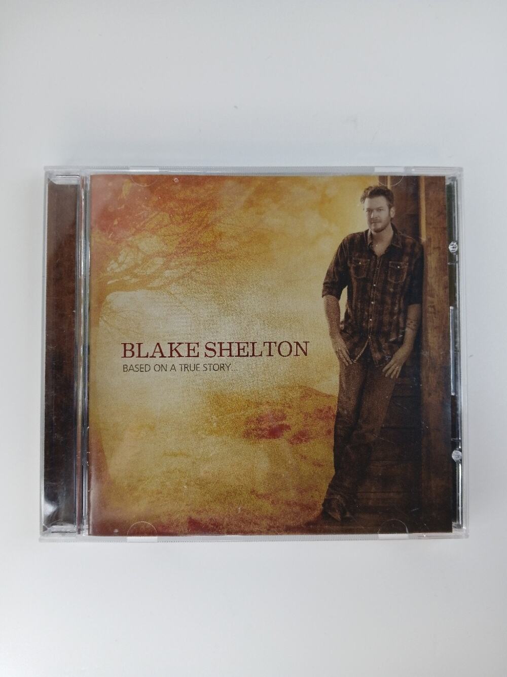 Blake Shelton Based On A True Story CD 2013 Boys 'Round Here Mine Would Be You